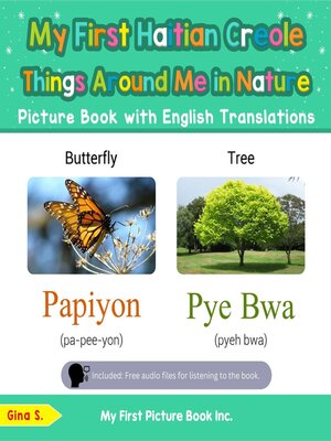 cover image of My First Haitian Creole Things Around Me in Nature Picture Book with English Translations